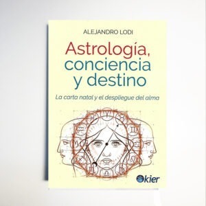 Astrología, Conciencia Y Destino